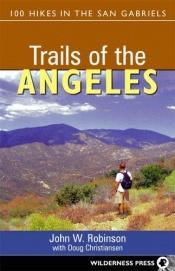 book cover of Trails of the Angeles by John W Robinson