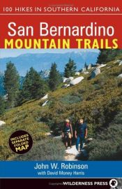 book cover of San Bernardino mountain trails by John W Robinson