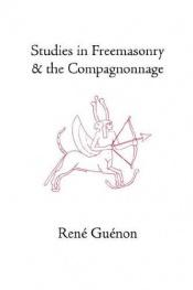 book cover of Etude sur la franc-maçonnerie et le compagnonnage, tome 2 by ريني غينون