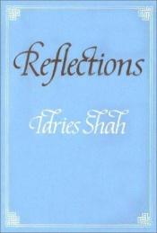 book cover of Reflections: Fables in the Sufi Tradition by إدريس شاه