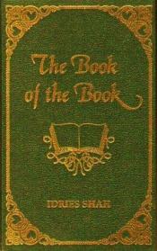 book cover of The Book of the Book by Idries Shah