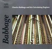 book cover of Charles Babbage and His Calculating Engines by Doron Swade