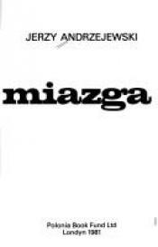 book cover of Miazga by Jerzy Andrzejewski