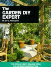 book cover of The garden DIY expert by D.G. Hessayon