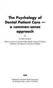 book cover of The Psychology of Dental Patient Care: A Common Sense Approach by R. Freeman