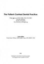 book cover of The Patient-centred Dental Practice: A Practical Guide to Customer Care by P. Newsome