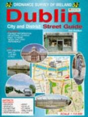 book cover of Dublin Street Guide (Street Atlas) by Ordnance Survey