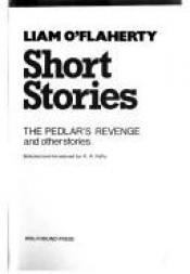 book cover of Short Stories the Pedlar's Revenge and Other Stories by Liam O'Flaherty