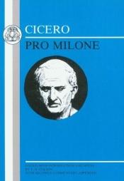 book cover of Pro T. Annio Milone Oratio by Cicero