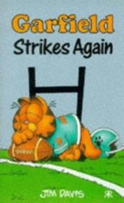 book cover of Garfield Strikes Again by Jim Davis