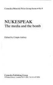 book cover of Nukespeak: The Media and the Bomb by Edward Palmer Thompson