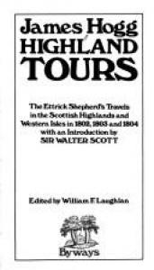 book cover of Highland tours : the Ettrick shepherd's travels in the Scottish Highlands and Western Isles in 1802, 1803 and 1804 by James Hogg