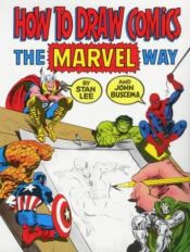 book cover of How to Draw Comics the Marvel Way by Стен Ли