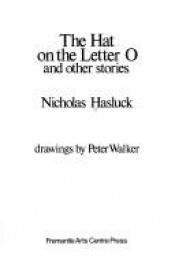 book cover of The hat on the letter O and other stories by Nicholas Hasluck