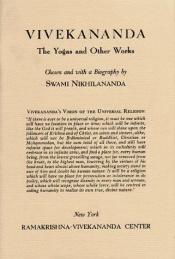 book cover of Vivekananda: The Yogas and Other Works by סוואמי ויווקאננדה