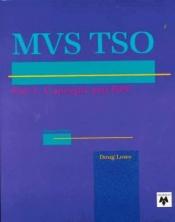 book cover of Murach's MVS TSO: Concepts and ISPF (Pt.1) by Doug Lowe