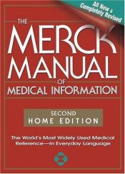 book cover of The Merck Manual of Medical Information, Second Edition: The World's Most Widely Used Medical Reference - Now In Everyday Language by Mark H. Beers