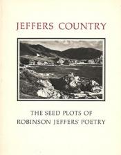 book cover of Jeffers country; the seed plots of Robinson Jeffers' poetry by Robinson Jeffers