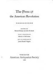 book cover of The Press & the American Revolution by Bernard Bailyn