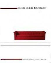 book cover of The Red Couch: A Portrait of America by William Least Heat-Moon