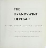 book cover of The Brandywine Heritage: Howard Pyle, N. C. Wyeth, Andrew Wyeth, James Wyeth by ハワード・パイル