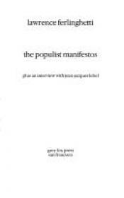 book cover of The populist manifestos: Plus an interview with Jean-Jacques Lebel by Lawrence Ferlinghetti