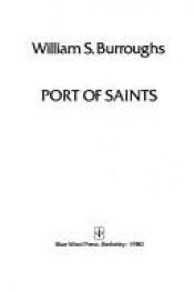 book cover of Port of Saints by William Seward Burroughs