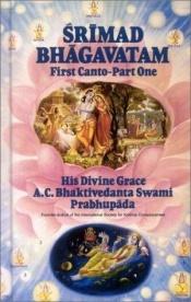 book cover of Srimad Bhagavatam, First Canto, "Creation" (Part 1, Ch. 1-7) by Prabhupada Bhaktivedanta