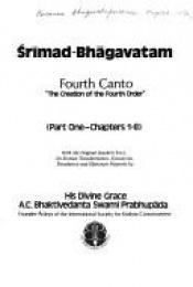 book cover of Srimad Bhagavatam: Fourth Canto, Part One by Prabhupada Bhaktivedanta