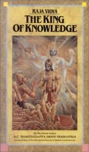 book cover of Raja-Vidya: The King of Knowledge by Prabhupada Bhaktivedanta