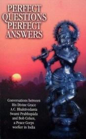 book cover of Perfect Questions, Perfect Answers by Prabhupada Bhaktivedanta