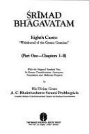 book cover of Srimad Bhagavatam: Eighth Canto, 1 by Prabhupada Bhaktivedanta