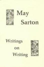 book cover of Writings on Writing by May Sarton