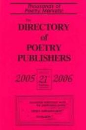 book cover of The Directory of Poetry Publishers, 2005-2006 (Directory of Poetry Publishers) by Len Fulton