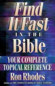 book cover of Find it fast in the Bible by Ron Rhodes