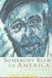book cover of Somebody blew up America, & other poems by امیری باراکا