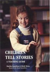 book cover of Children Tell Stories: Teaching and Using Storytelling in the Classroom (Multimedia DVD included with the book) by Martha Hamilton|Mitch Weiss