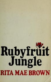book cover of Rubyfruit Jungle by Рита Меј Браун