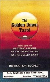 book cover of Golden Dawn TTarot Deck by Israel Regardie