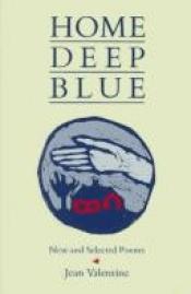 book cover of Home Deep Blue by Jean Valentine