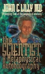 book cover of The Scientist by John C. Lilly