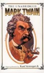 book cover of The Unabridged Mark Twain by مارک توین