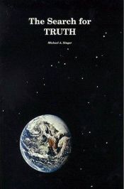 book cover of The Search for Truth (Books with something to say) by Michael A. Singer