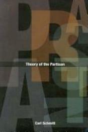 book cover of Teoria del partigiano: note complementari al concetto di politico by קרל שמיט