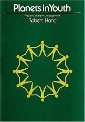 book cover of Planets In Youth : Patterns of Early Development by Robert Hand