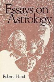 book cover of Essays on Astrology by Robert Hand