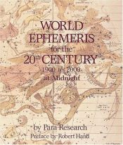 book cover of World ephemeris for the 20th century 1900 to 2000 at midnight by Robert Hand