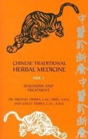 book cover of Chinese Traditional Herbal Medicine TWO-VOLUME SET by Michael Tierra