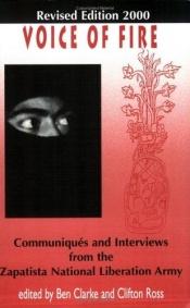 book cover of Voice Of Fire: Communiques And Interviews From The Zapatista National Liberation Army by マルコス副司令官