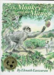 book cover of The Monkey and the Mango: Stories of My Granny by Eknath Easwaran